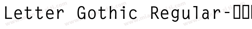 Letter Gothic Regular字体转换